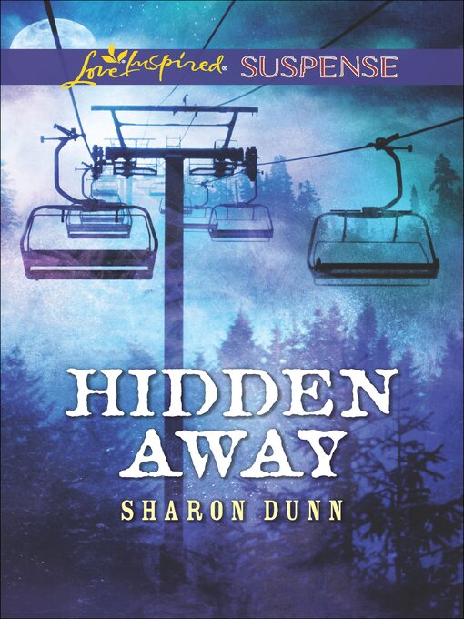 Title details for Hidden Away by Sharon Dunn - Available